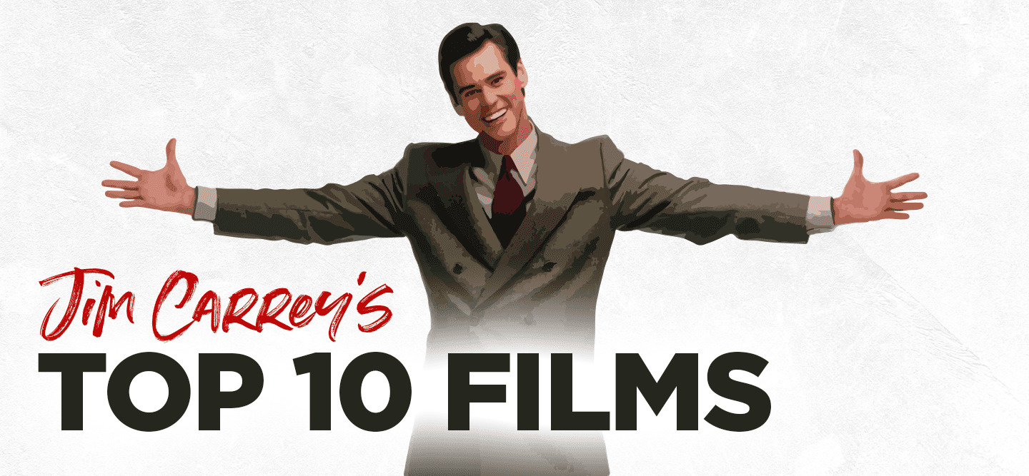 Jim Carrey’s Films: Top 10 Movies